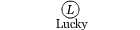 Lucky